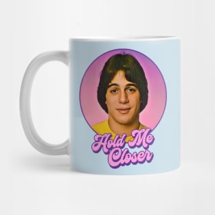 Hold Me Closer Tony Danza Mug